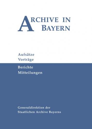Archive in Bayern Band 10 (2018) 
