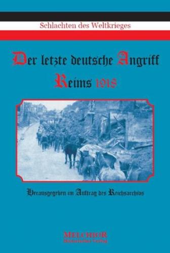 Der letzte Deutsche Angriff Reims 1918 