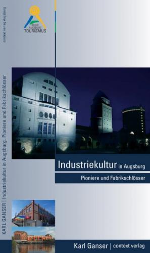 Industriekultur in Augsburg 