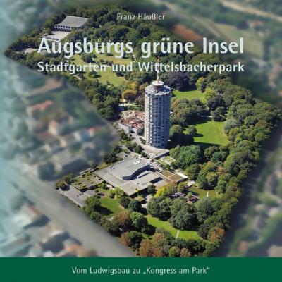 Augsburgs grüne Insel 