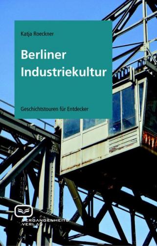 Berliner Industriekultur (Ebook - EPUB) 