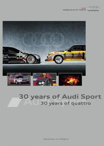 30 years of Audi Sport - 30 years of quattro 