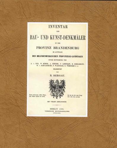 Inventar der Bau- und Kunst-Denkmäler in der Provinz Brandenburg, Berlin 1885 