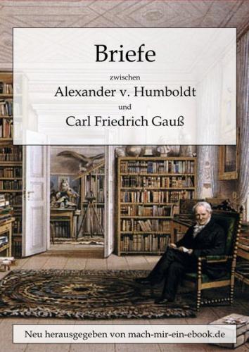Briefe zwischen A. v. Humboldt und Gauss (Ebook - EPUB) 