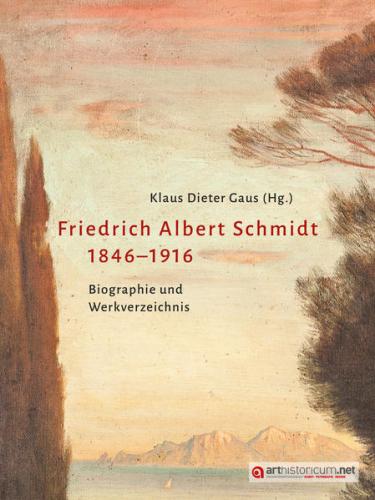 Friedrich Albert Schmidt 1846–1916 