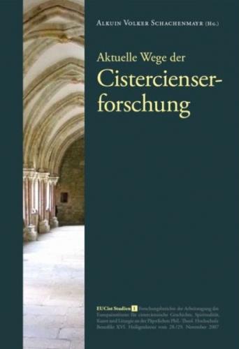 Aktuelle Wege der Cistercienserforschung 