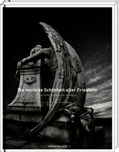 Die morbide Schönheit alter Friedhöfe/The morbid beauty of old cemeteries 