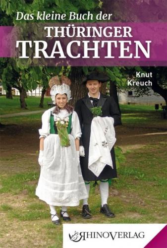 Das kleine Buch der Thüringer Trachten 