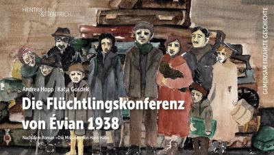 Die Flüchtlingskonferenz von Évian 1938 