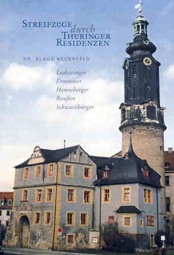 Streifzüge durch Thüringer Residenzen (Ebook - EPUB) 