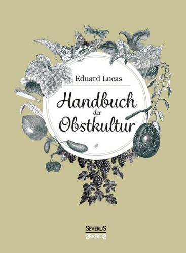 Handbuch der Obstkultur 