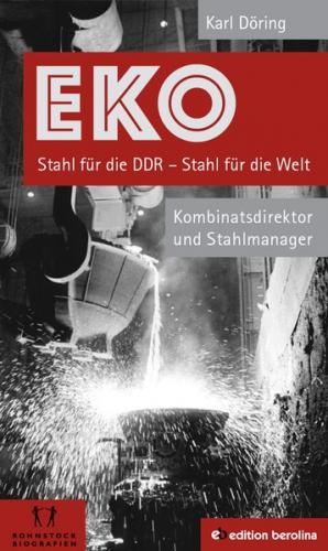 EKO Stahl für die DDR - Stahl für die Welt 