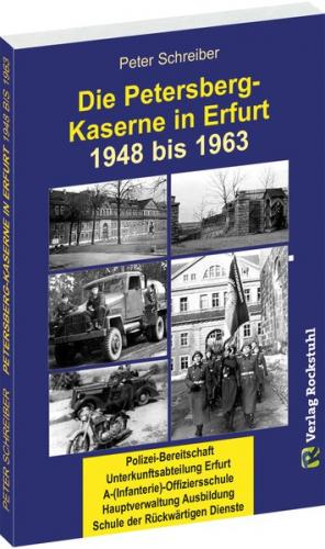 Die PETERSBERG-KASERNE in Erfurt 1948-1963 