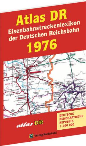 ATLAS DR 1976 - Eisenbahnstreckenlexikon der Deutschen Reichsbahn 
