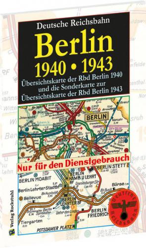 Übersichtskarten der Reichsbahndirektion Berlin 1940 und Sonderkarte zur Übersichtskarte der Rbd Berlin 1943 