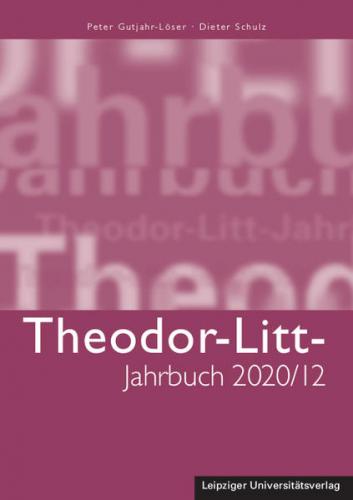 Theodor-Litt-Jahrbuch 2020/12: Bildung in Demokratie und Diktatur 