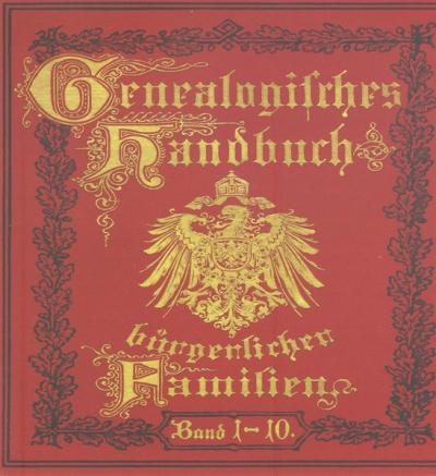 Deutsches Geschlechterbuch - CD-ROM. Genealogisches Handbuch bürgerlicher Familien / Genealogisches Handbuch bürgerlicher Familien Bände 1-10 (Audio-Mp3) 