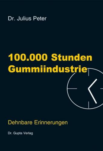 100000 Stunden Gummiindustrie 