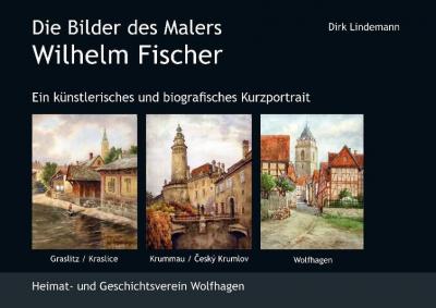 Die Bilder des Malers Wilhelm Fischer 