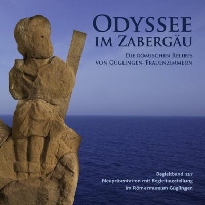 Odyssee im Zabergäu - Die römischen Reliefs von Güglingen-Frauenzimmern 
