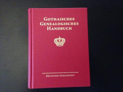 Gothaisches Genealogisches Handbuch der fürstlichen Häuser (GGH Band 1) 