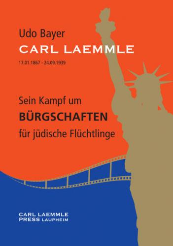 Carl Laemmle - Sein Kampf um Bürgschaften für jüdische Flüchtlinge (Ebook - EPUB) 