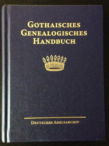 Gothaisches Genealogisches Handbuch der freiherrlichen Häuser (GGH Band 11) 