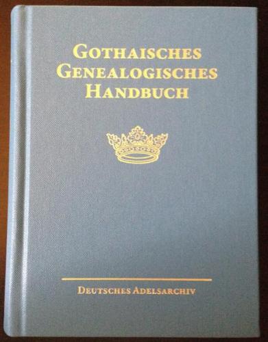 Gothaisches Genealogisches Handbuch der adeligen Häuser (GGH Band 12) 